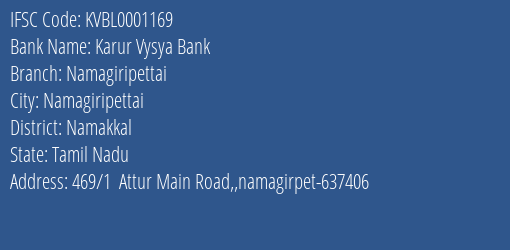 Karur Vysya Bank Namagiripettai Branch Namakkal IFSC Code KVBL0001169