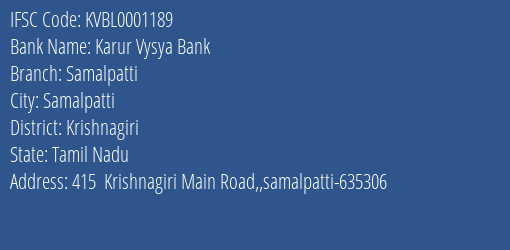 Karur Vysya Bank Samalpatti Branch Krishnagiri IFSC Code KVBL0001189