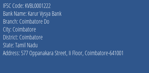 Karur Vysya Bank Coimbatore Do Branch Coimbatore IFSC Code KVBL0001222