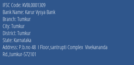 Karur Vysya Bank Tumkur Branch Tumkur IFSC Code KVBL0001309