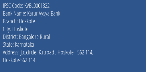 Karur Vysya Bank Hoskote Branch Bangalore Rural IFSC Code KVBL0001322