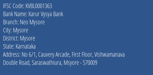 Karur Vysya Bank Neo Mysore Branch Mysore IFSC Code KVBL0001363