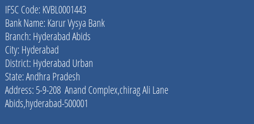 Karur Vysya Bank Hyderabad Abids Branch Hyderabad Urban IFSC Code KVBL0001443