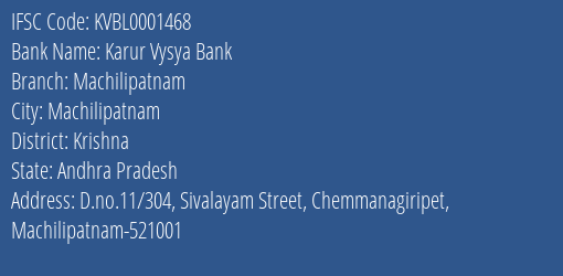 Karur Vysya Bank Machilipatnam Branch Krishna IFSC Code KVBL0001468