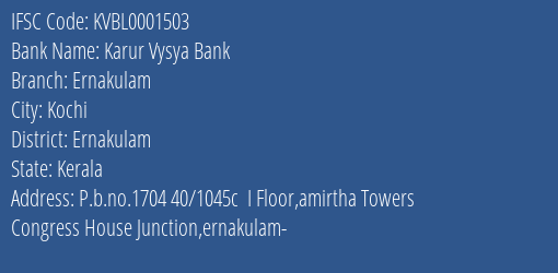 Karur Vysya Bank Ernakulam Branch, Branch Code 001503 & IFSC Code KVBL0001503