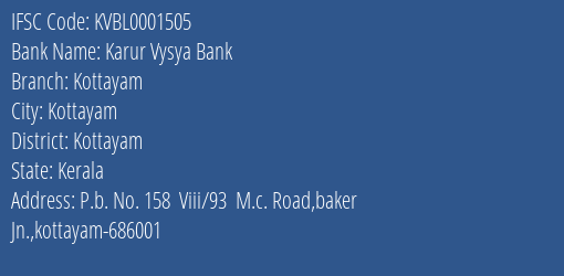 Karur Vysya Bank Kottayam Branch, Branch Code 001505 & IFSC Code KVBL0001505