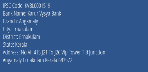 Karur Vysya Bank Angamaly Branch Ernakulam IFSC Code KVBL0001519