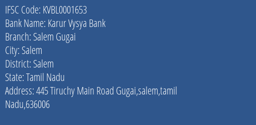 Karur Vysya Bank Salem Gugai Branch Salem IFSC Code KVBL0001653