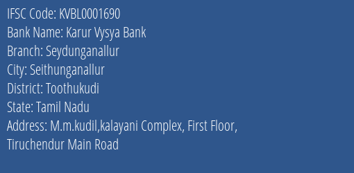 Karur Vysya Bank Seydunganallur Branch Toothukudi IFSC Code KVBL0001690