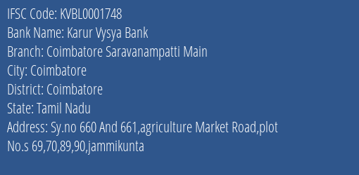 Karur Vysya Bank Coimbatore Saravanampatti Main Branch Coimbatore IFSC Code KVBL0001748