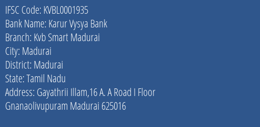 Karur Vysya Bank Kvb Smart Madurai Branch Madurai IFSC Code KVBL0001935