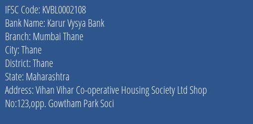 Karur Vysya Bank Mumbai Thane Branch Thane IFSC Code KVBL0002108