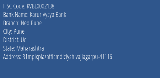 Karur Vysya Bank Neo Pune Branch Ue IFSC Code KVBL0002138
