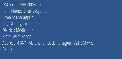 Karur Vysya Bank Kharagpur Branch Medinipur IFSC Code KVBL0003107