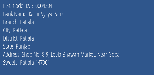 Karur Vysya Bank Patiala Branch Patiala IFSC Code KVBL0004304