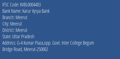 Karur Vysya Bank Meerut Branch Meerut IFSC Code KVBL0004403