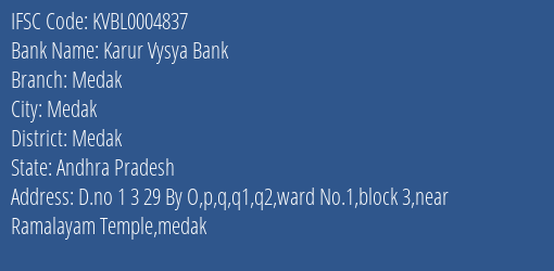 Karur Vysya Bank Medak Branch Medak IFSC Code KVBL0004837