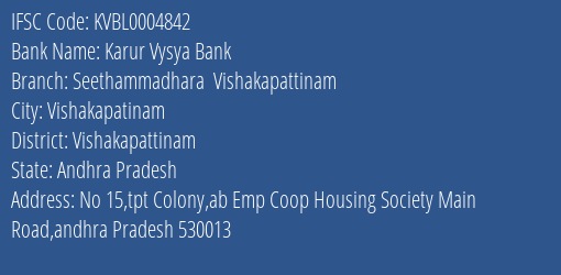 Karur Vysya Bank Seethammadhara Vishakapattinam Branch Vishakapattinam IFSC Code KVBL0004842