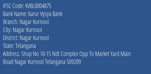 Karur Vysya Bank Nagar Kurnool Branch Nagar Kurnool IFSC Code KVBL0004875
