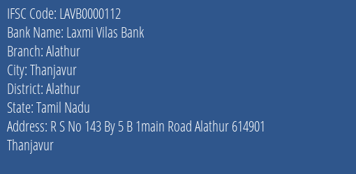 Laxmi Vilas Bank Alathur Branch Alathur IFSC Code LAVB0000112