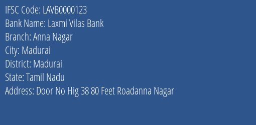 Laxmi Vilas Bank Anna Nagar Branch Madurai IFSC Code LAVB0000123