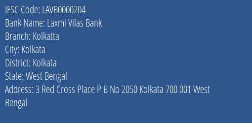 Laxmi Vilas Bank Kolkatta Branch Kolkata IFSC Code LAVB0000204