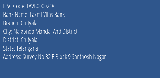 Laxmi Vilas Bank Chityala Branch Chityala IFSC Code LAVB0000218
