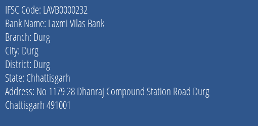 Laxmi Vilas Bank Durg Branch Durg IFSC Code LAVB0000232
