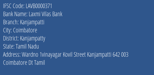 Laxmi Vilas Bank Kanjampatti Branch Kanjampatty IFSC Code LAVB0000371