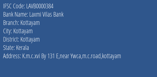 Laxmi Vilas Bank Kottayam Branch Kottayam IFSC Code LAVB0000384