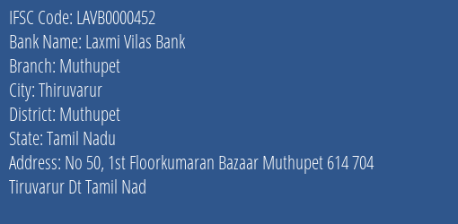 Laxmi Vilas Bank Muthupet Branch Muthupet IFSC Code LAVB0000452