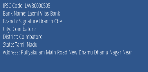 Laxmi Vilas Bank Signature Branch Cbe Branch Coimbatore IFSC Code LAVB0000505