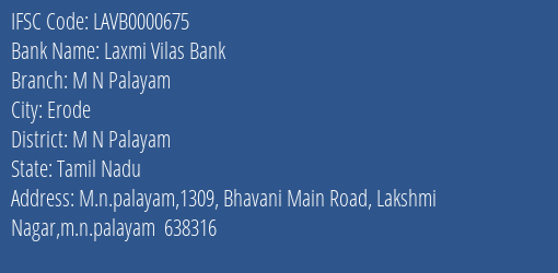 Laxmi Vilas Bank M N Palayam Branch M N Palayam IFSC Code LAVB0000675