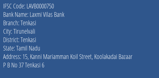 Laxmi Vilas Bank Tenkasi Branch Tenkasi IFSC Code LAVB0000750