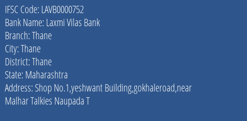 Laxmi Vilas Bank Thane Branch Thane IFSC Code LAVB0000752