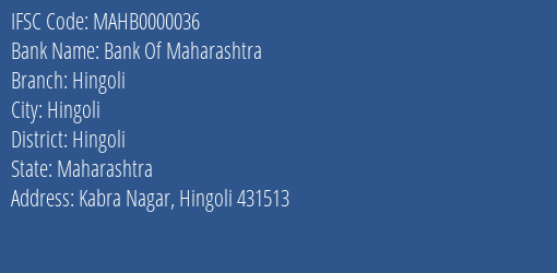 Bank Of Maharashtra Hingoli Branch, Branch Code 000036 & IFSC Code MAHB0000036