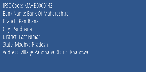 Bank Of Maharashtra Pandhana Branch East Nimar IFSC Code MAHB0000143