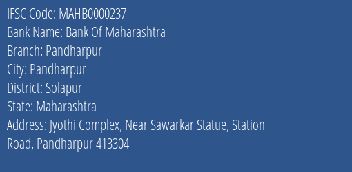 Bank Of Maharashtra Pandharpur Branch, Branch Code 000237 & IFSC Code Mahb0000237