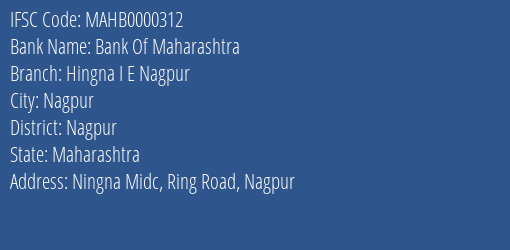 Bank Of Maharashtra Hingna I E Nagpur Branch, Branch Code 000312 & IFSC Code Mahb0000312