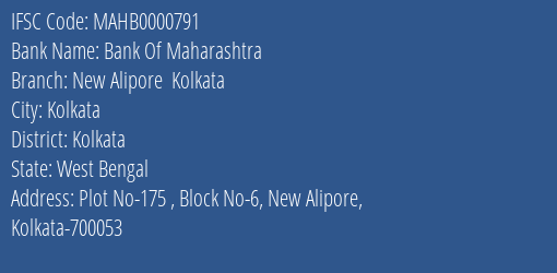 Bank Of Maharashtra New Alipore Kolkata Branch Kolkata IFSC Code MAHB0000791