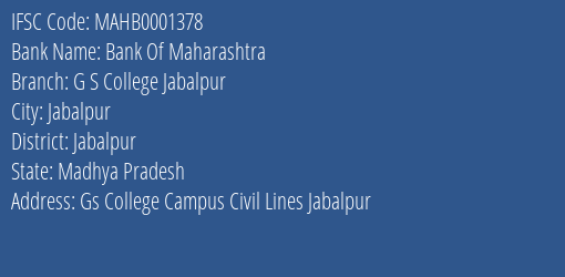 Bank Of Maharashtra G S College Jabalpur Branch Jabalpur IFSC Code MAHB0001378