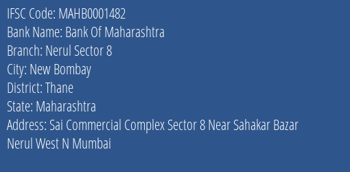 Bank Of Maharashtra Nerul Sector 8 Branch, Branch Code 001482 & IFSC Code Mahb0001482