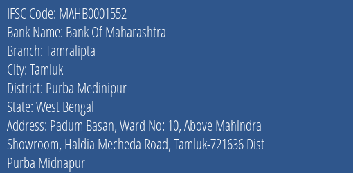 Bank Of Maharashtra Tamralipta Branch, Branch Code 001552 & IFSC Code MAHB0001552
