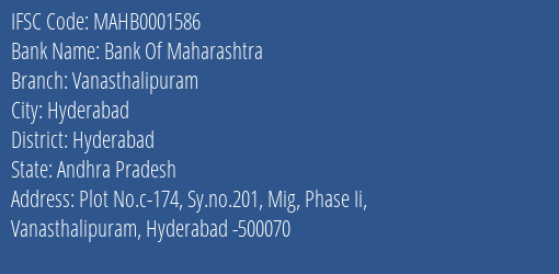 Bank Of Maharashtra Vanasthalipuram Branch Hyderabad IFSC Code MAHB0001586