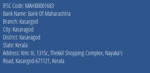 Bank Of Maharashtra Kasargod Branch Kasaragod IFSC Code MAHB0001683