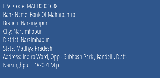 Bank Of Maharashtra Narsinghpur Branch, Branch Code 001688 & IFSC Code MAHB0001688