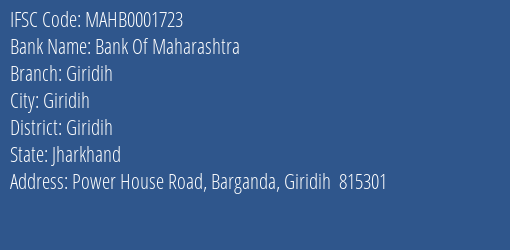 Bank Of Maharashtra Giridih Branch, Branch Code 001723 & IFSC Code MAHB0001723