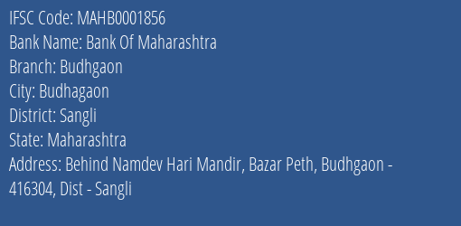 Bank Of Maharashtra Budhgaon Branch, Branch Code 001856 & IFSC Code Mahb0001856