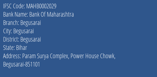 Bank Of Maharashtra Begusarai Branch Begusarai IFSC Code MAHB0002029