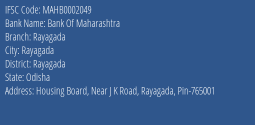 Bank Of Maharashtra Rayagada Branch Rayagada IFSC Code MAHB0002049